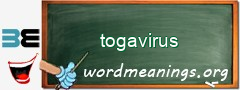 WordMeaning blackboard for togavirus